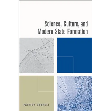 Science, Culture, and Modern State Formation