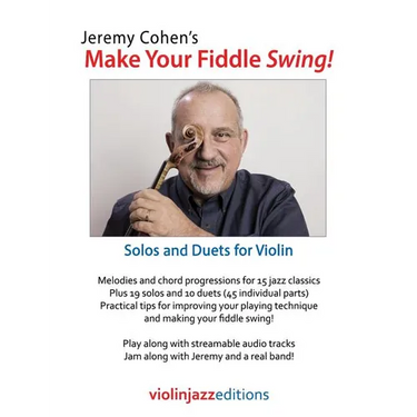 Jeremy Cohen's Make Your Fiddle Swing!: Solos and Duets for Violin