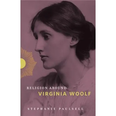 Religion Around Virginia Woolf