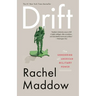 Drift: The Unmooring of American Military Power