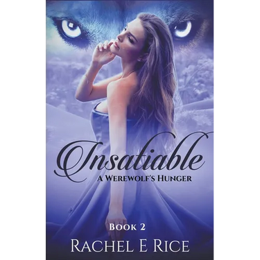 Insatiable: A Werewolf's Hunger