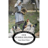 Our Humble Helpers