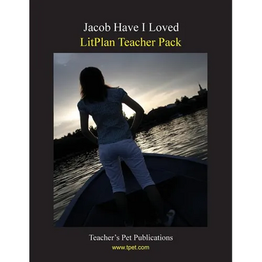 Litplan Teacher Pack: Jacob Have I Loved