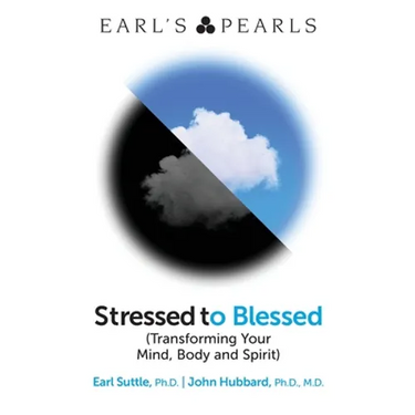 Stressed to Blessed: (Transforming Your Mind, Body and Spirit)