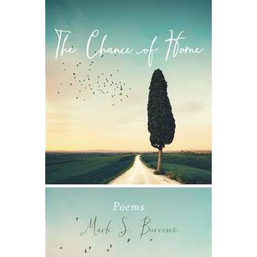 The Chance of Home: Poems