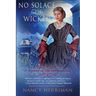 No Solace for the Wicked