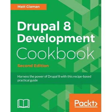 Drupal 8 Development Cookbook Second Edition