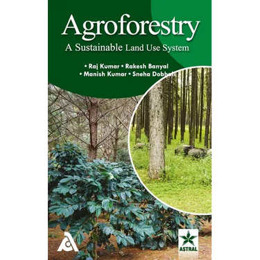 Agroforestry: A Sustainable Land Use System