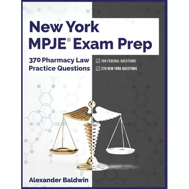 New York MPJE Exam Prep: 370 Pharmacy Law Practice Questions