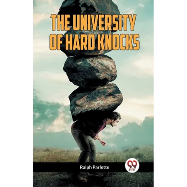 The University of Hard Knocks