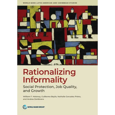 Rationalizing Informality: Social Protection, Job Quality, and Growth