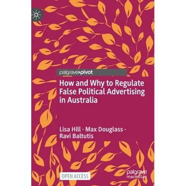 How and Why to Regulate False Political Advertising in Australia