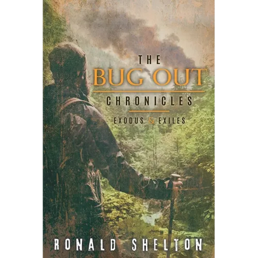 The Bug Out Chronicles: Exodus & Exiles