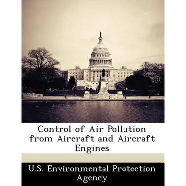 Control of Air Pollution from Aircraft and Aircraft Engines