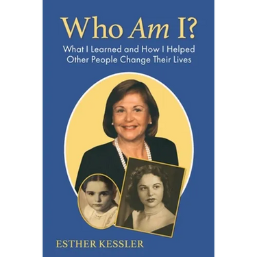 Who Am I?: What I Learned and How I Helped Other People Change Their Lives