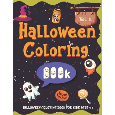 Halloween Coloring BOOk For Kids Ages 4-8: Volume II - Cute Coloring Book for Toddlers and Kids