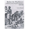 Before the Mayflower: A History of the Negro in America, 1619-1962