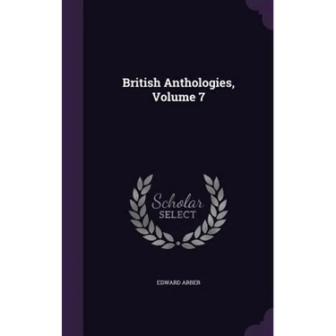 British Anthologies, Volume 7