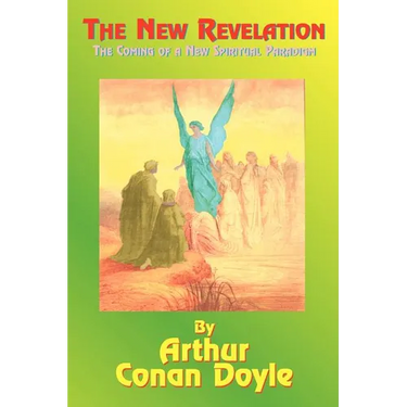 The New Revelation: The Coming of a New Spiritual Paradigm
