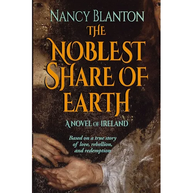 The Noblest Share of Earth
