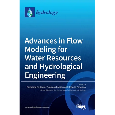 Advances in Flow Modeling for Water Resources and Hydrological Engineering