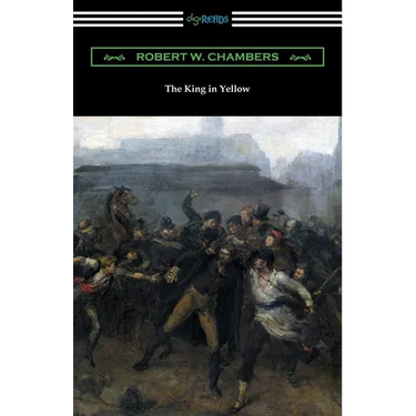 The King in Yellow (with a Foreword by Rupert Hughes)