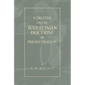 A Treatise on the Augustinian Doctrine of Predestination