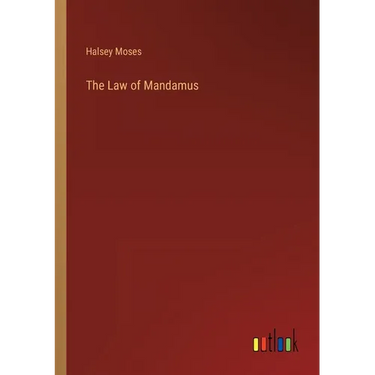 The Law of Mandamus