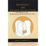 Dependency and Japanese Socialization: Psychoanalytic and Anthropological Investigations in Amae