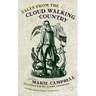 Tales from the Cloud Walking Country