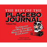 The Best of the Placebo Journal Volume One