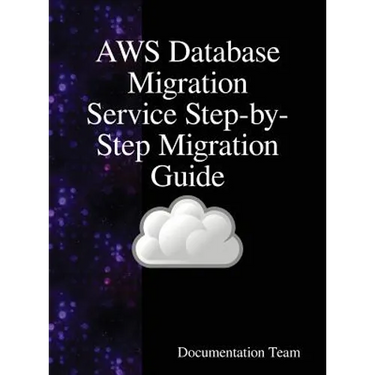 AWS Database Migration Service Step-by-Step Migration Guide