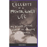 Excerpts of a Mental Illness Life