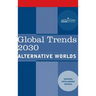 Global Trends 2030: Alternative Worlds