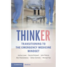 Thinker: Transitioning to the Emergency Medicine Mindset