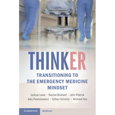 Thinker: Transitioning to the Emergency Medicine Mindset