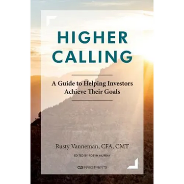Higher Calling: A Guide to Helping Investors Achieve their Goals