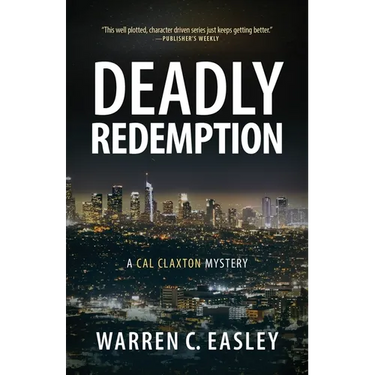 Deadly Redemption: A Cal Claxton Mystery