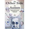 The Other Side of Autism: Famous Spirits Unveil Regressive Autism's Causes and Remedies