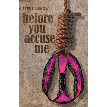 Before You Accuse Me