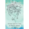 From Soil to Sun and Back Again
