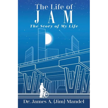 The Life of JAM: The Story of My Life
