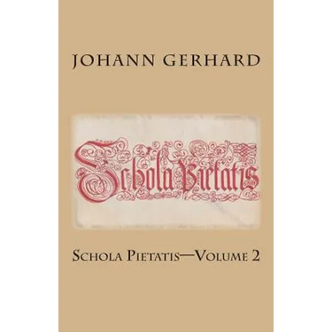 Schola Pietatis: Volume 2