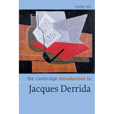 The Cambridge Introduction to Jacques Derrida
