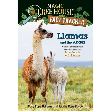Llamas and the Andes: A Nonfiction Companion to Magic Tree House #34: Late Lunch with Llamas