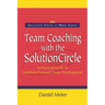 Team Coaching with the Solution Circle