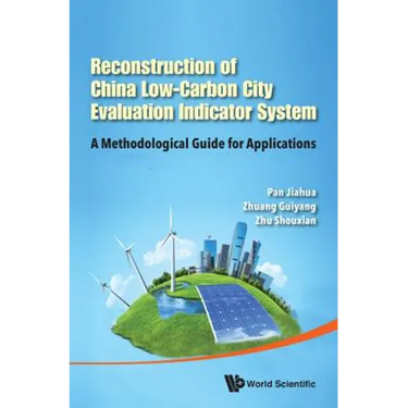 Reconstruction of China Low-Carbon City Evaluation Indicator