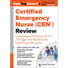 Certified Emergency Nurse (Cen(r)) Review (Digital Access: Examprepconnect): Comprehensive Review, Plus 370 Questions Based on the Latest Exam Bluepri