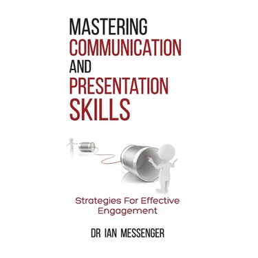 Mastering Communication and Presentation Skills: Strategies for Effective Engagement
