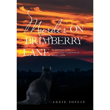 Murder on Brimberry Lane: An Adventure of the Curious Feline Companions of Melady Golden